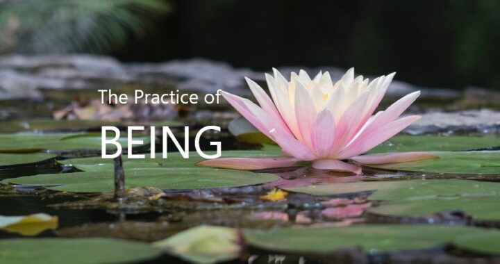 Practice of Being